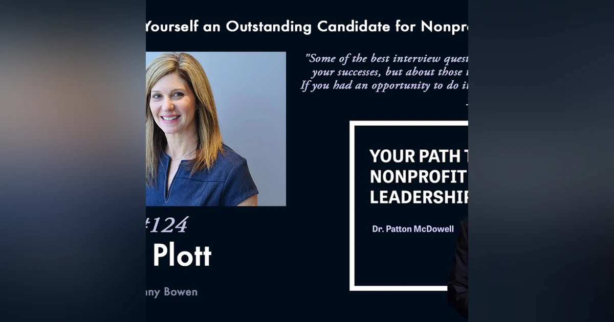 124: How to Make Yourself an Outstanding Candidate for Nonprofit Leadership (Shana Plott)