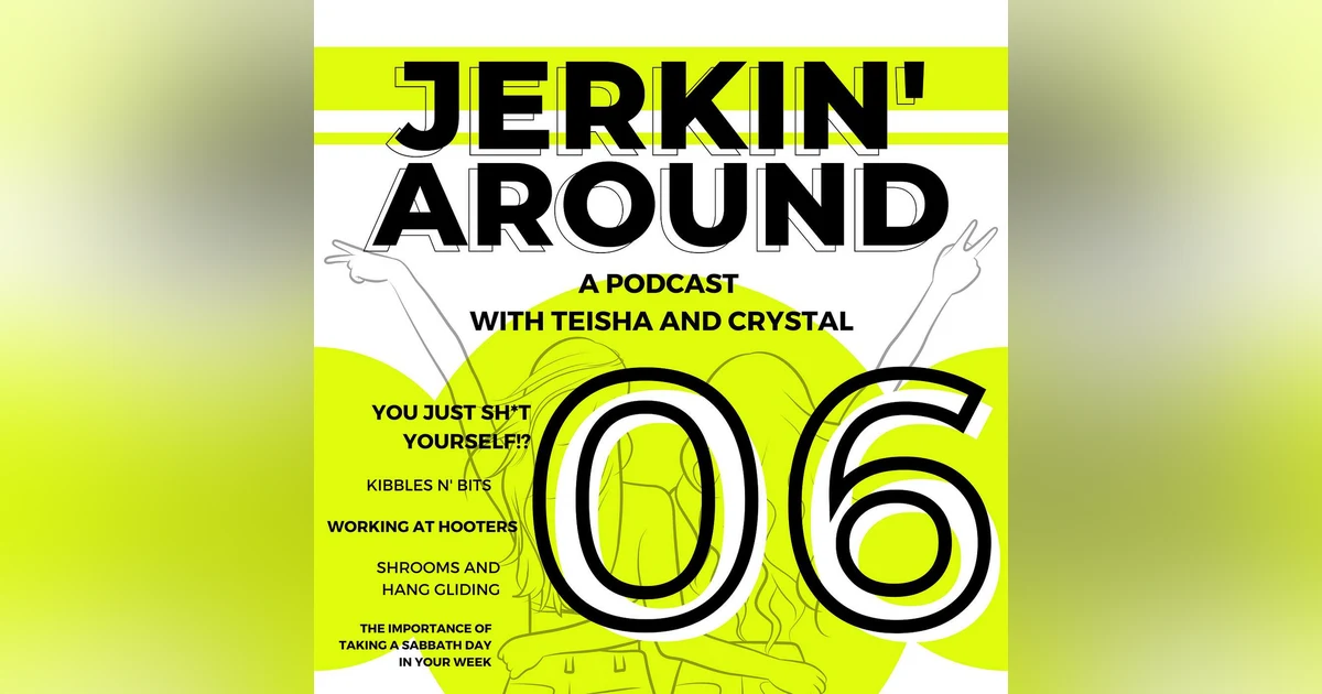 Episode 06 - Kibbles N’ Bits, Shrooms + Hang Gliding, Unforgettable College Moments, and More Than “Mish-ies”