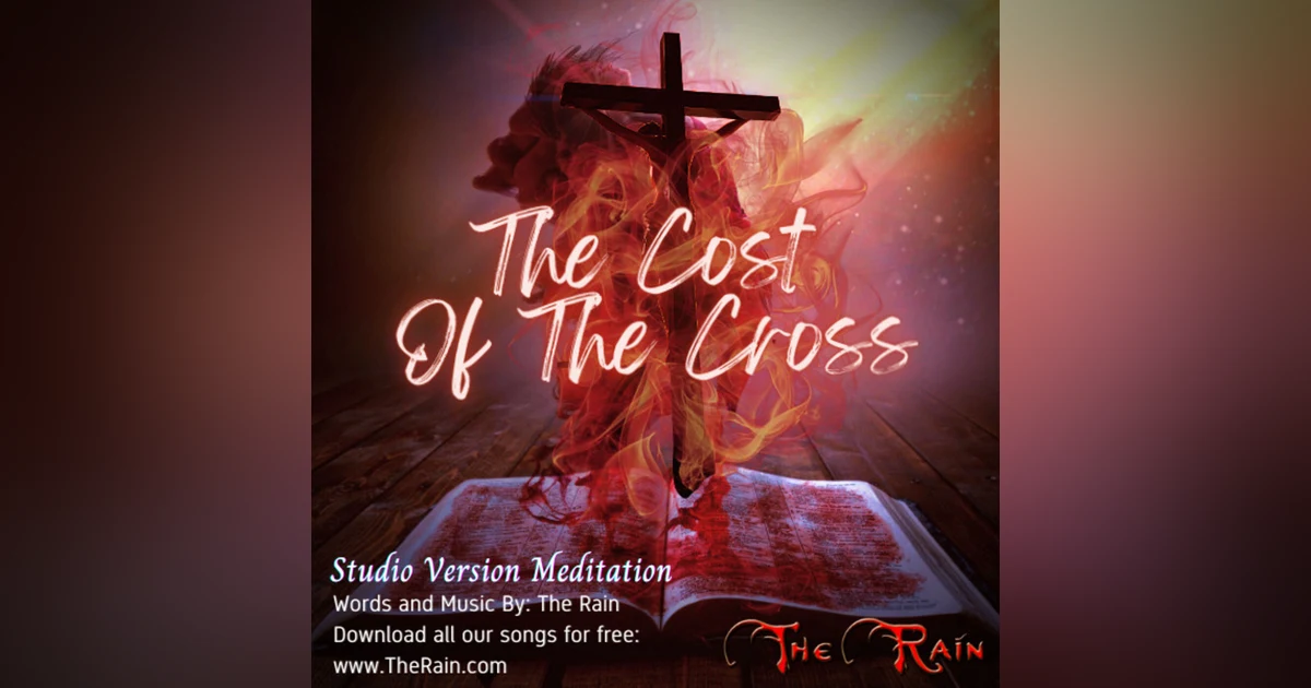 The Cost Of The Cross - Meditation