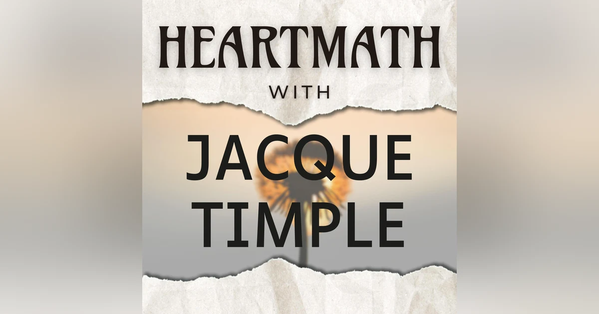 Heartmath with Jacque Timple