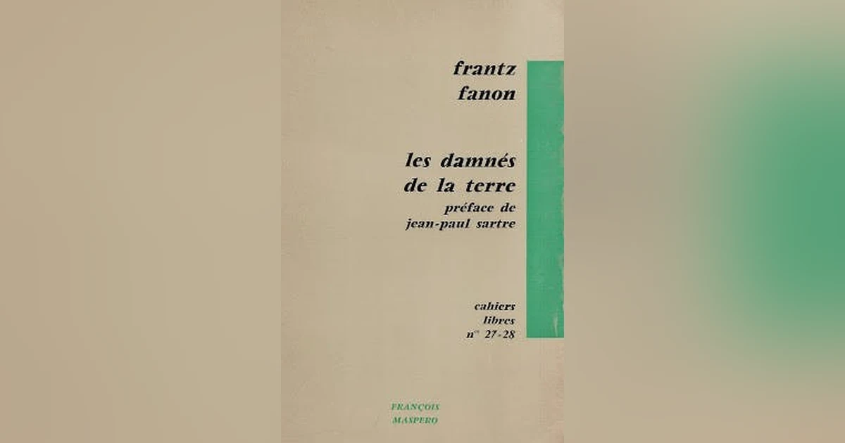 From Les Damnés de la Terre to “Par les Damnées de la Terre’’ by Melek Chekili