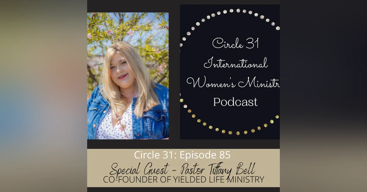 Episode 85: Shifting Culture Through Discipleship with Pastor Tiffany Bell