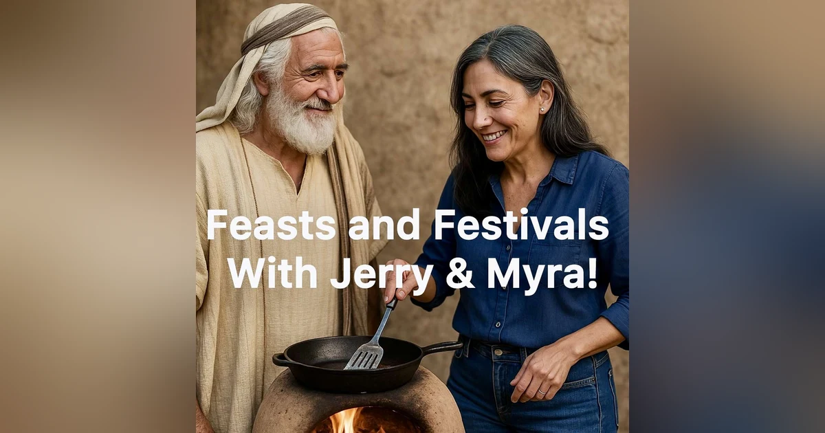 The Feasts!  With Jerry & Myra!