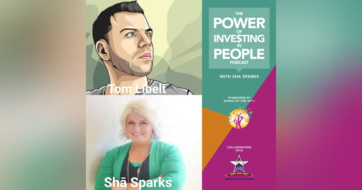 Being Smart about Marketing Your Brand with Tom Libelt