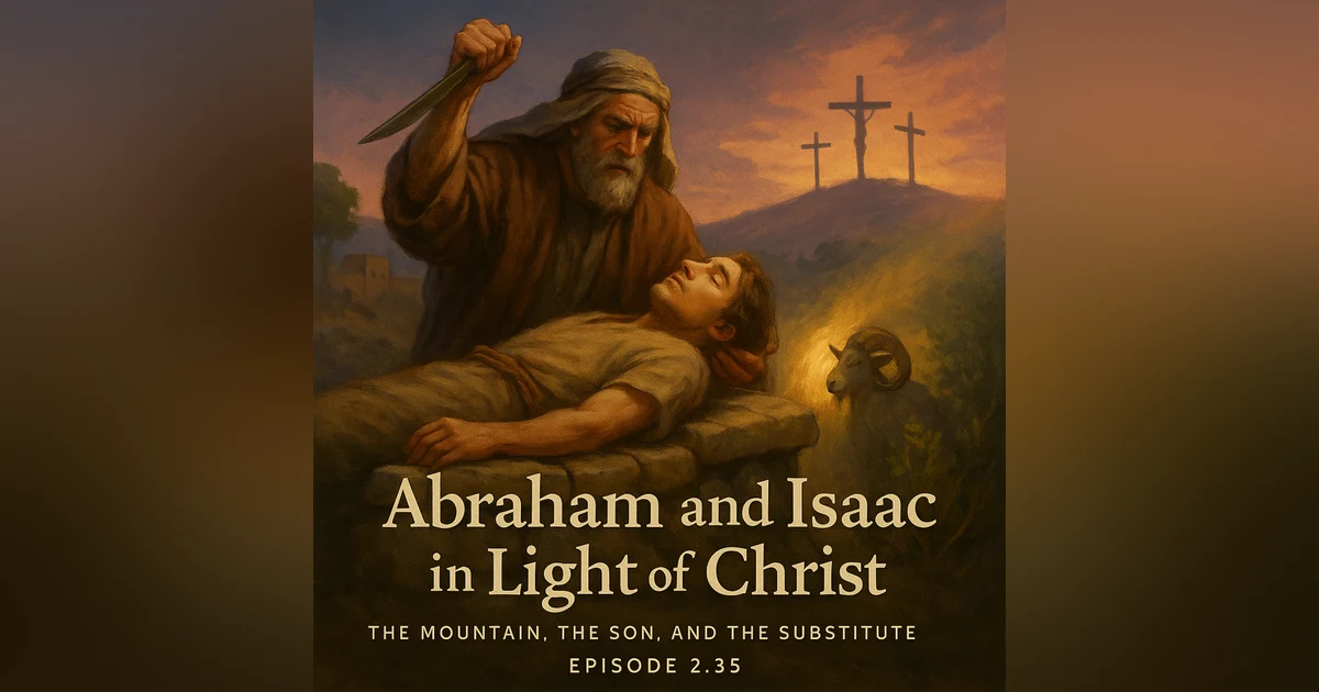 Abraham and Isaac in Light of Christ