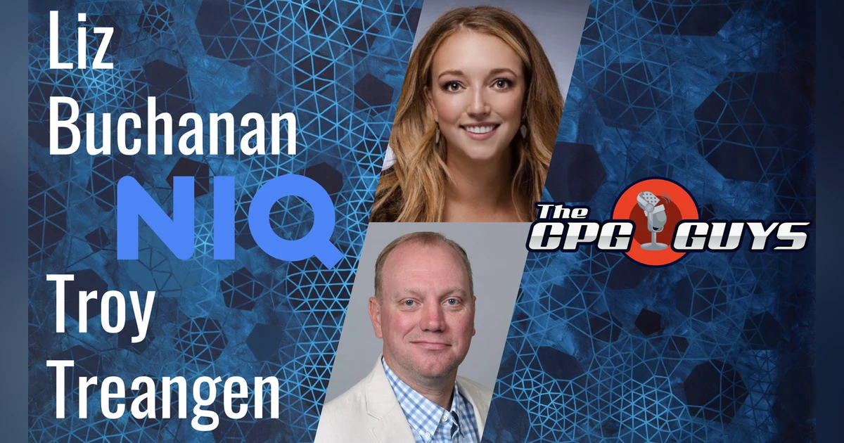 The Full View of Consumer Behavior with NIQ’s Liz Buchanan & Troy Treangen