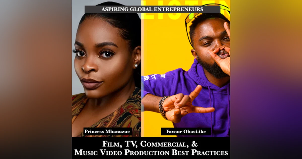 Film, TV, Commercial, & Music Video Production Best Practices with Princess Mbanuzue 🎞🎥 - 208