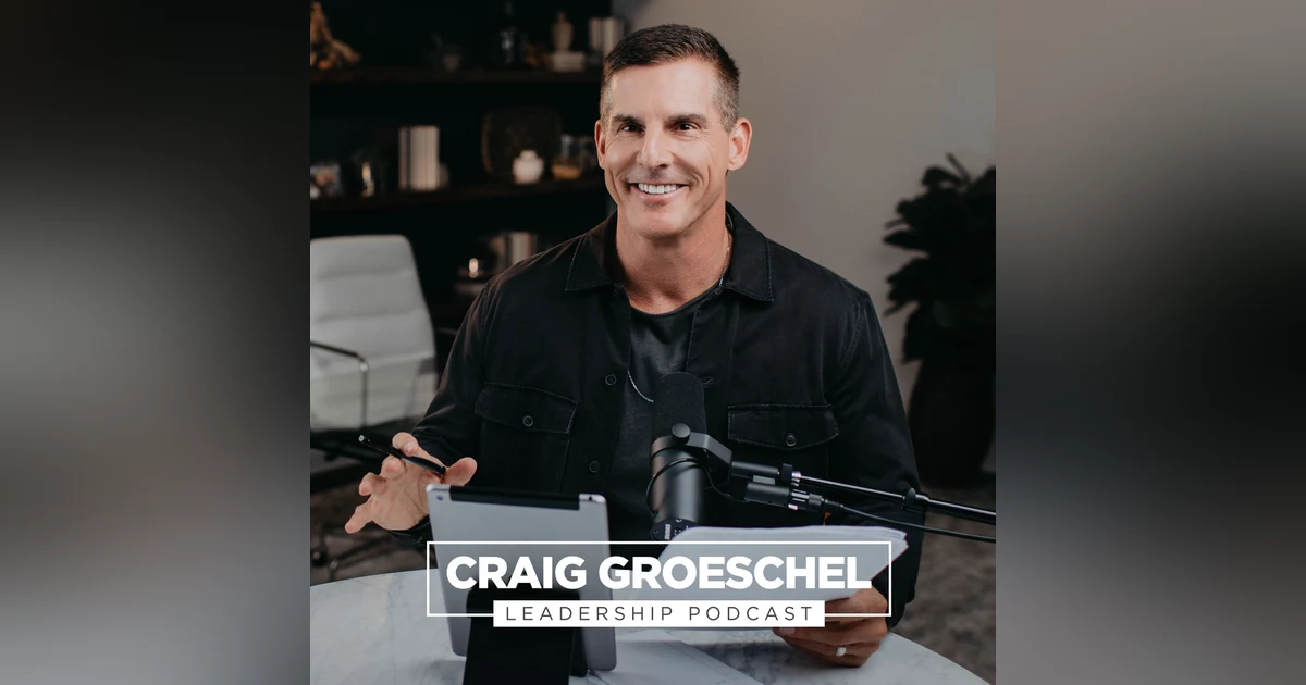 Craig Groeschel Leadership Podcast - Winning as a Rising Leader