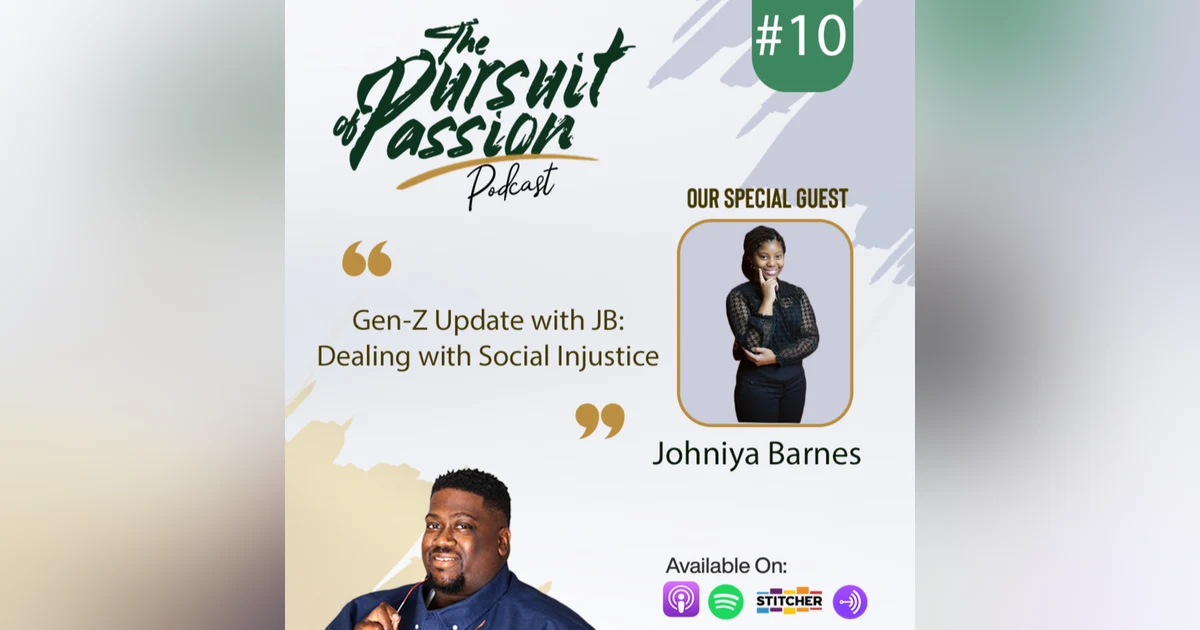 Gen-Z Update with JB: Dealing With Social Injustice