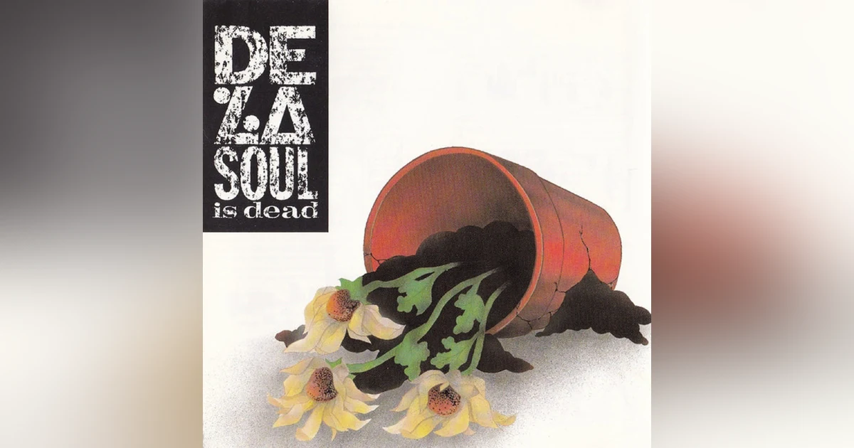 De La Soul-De La Soul Is Dead (1991): "The Hippies Strike Back"