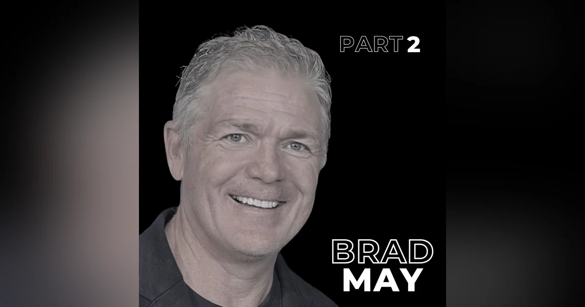 130: Leadership, Ownership & Winning the Cup with Brad May