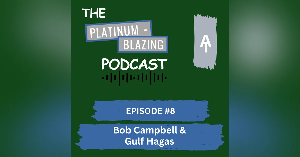 Episode #8 - Bob Campbell and Gulf Hagas