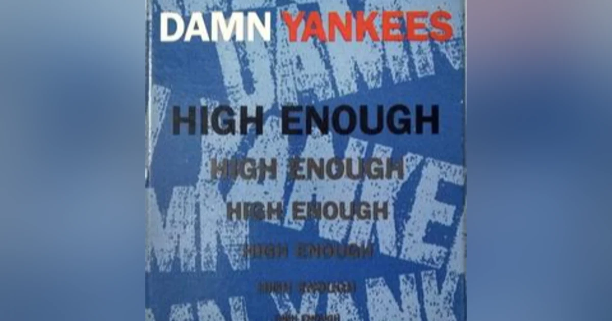 Damn Yankees - High Enough
