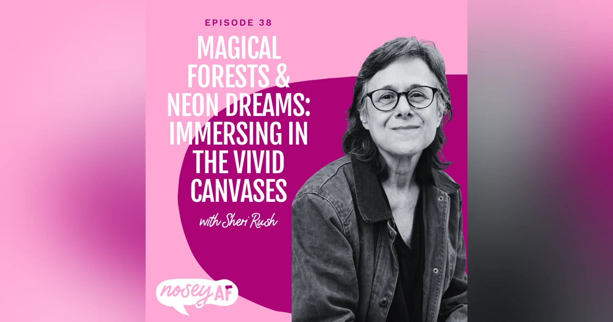 Magical Forests & Neon Dreams: Immersing in the Vivid Canvases of Sheri Rush