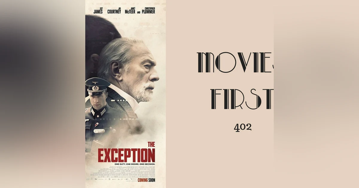 402: The Exception - Movies First with Alex First