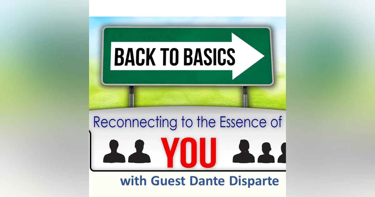 Episode 6: Dante Disparte - Making life count because we don't get to do it twice
