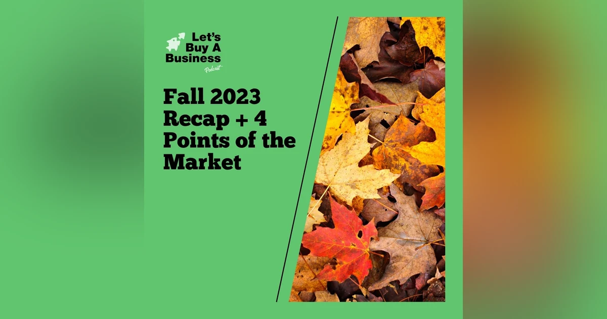 Fall 2023 Recap + 4 Points of the Market