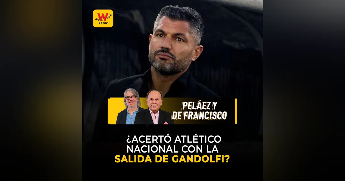 ¿Acertó Atlético Nacional con la salida de Gandolfi?
