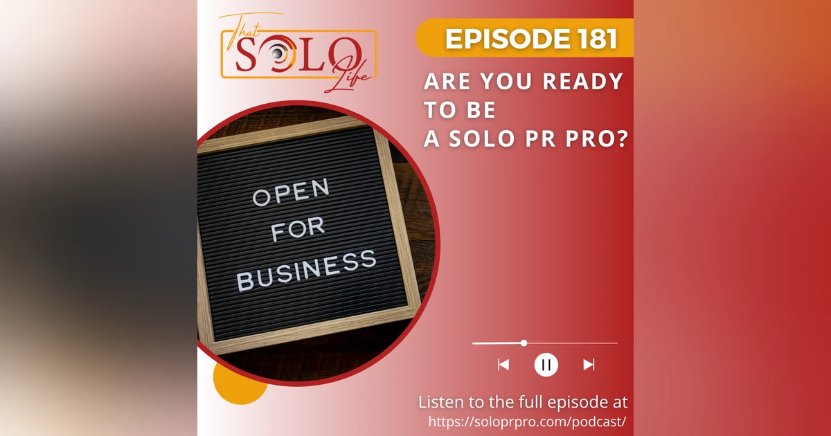 Are You Ready to be a Solo PR Pro? -Episode 181