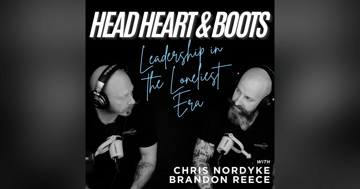Ep 200 - "Leadership in the Loneliest Era"