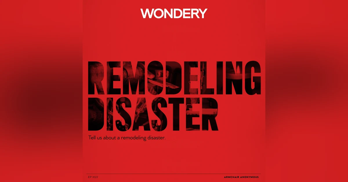 Armchair Anonymous: Remodeling Disaster