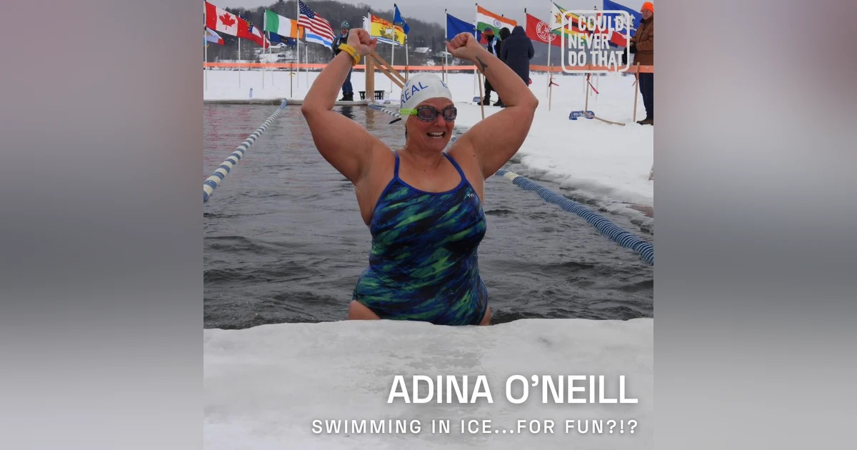 91 Adina O'Neill - Swimming Through Ice...For Fun?!