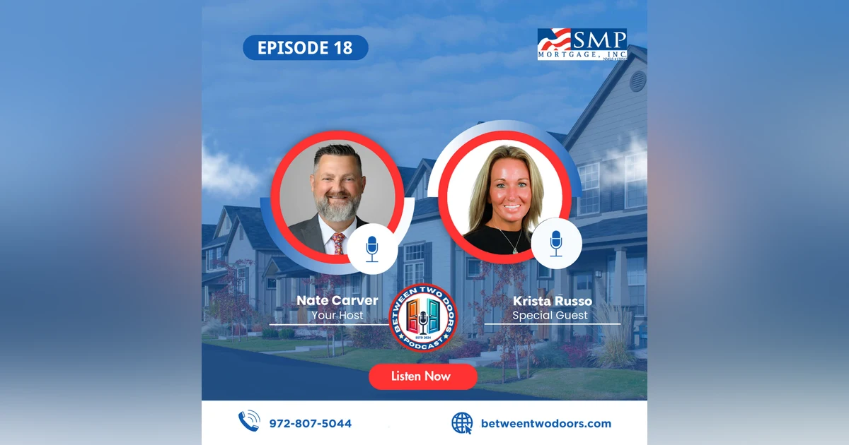 Episode 18: ProLending Mortgage, LLC's Krista Russo Interviews Your Favorite Mortgage Guy