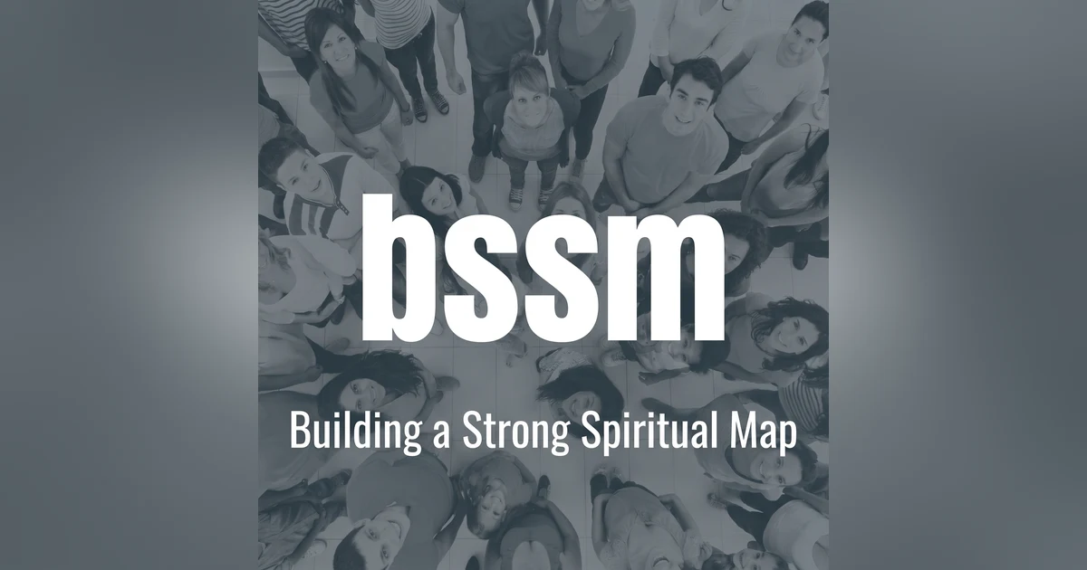 Building a Strong Spiritual Map (BSSM)
