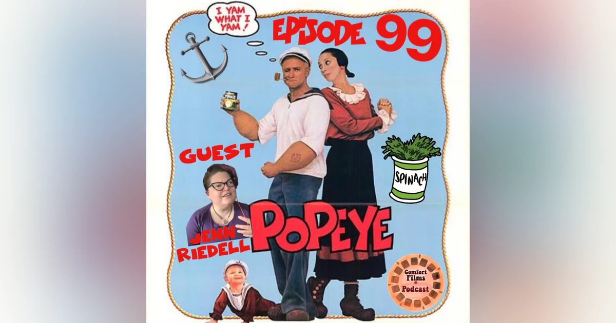 Comfort Films 99: Popeye (1980)