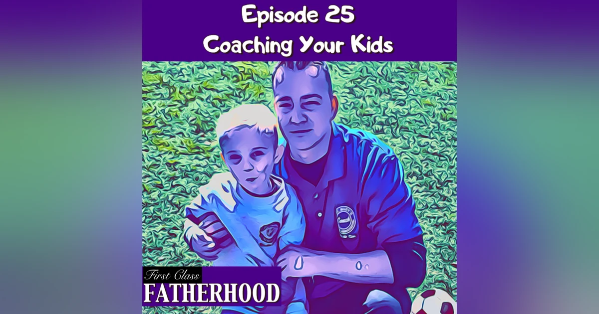 #25 Coaching Your Kids