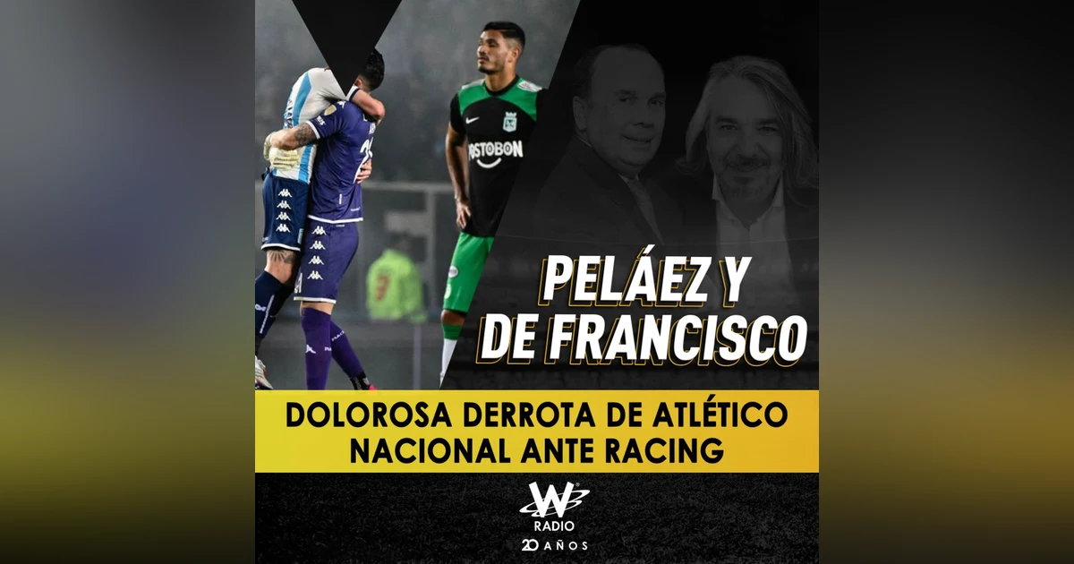 Dolorosa derrota de Atlético Nacional ante Racing