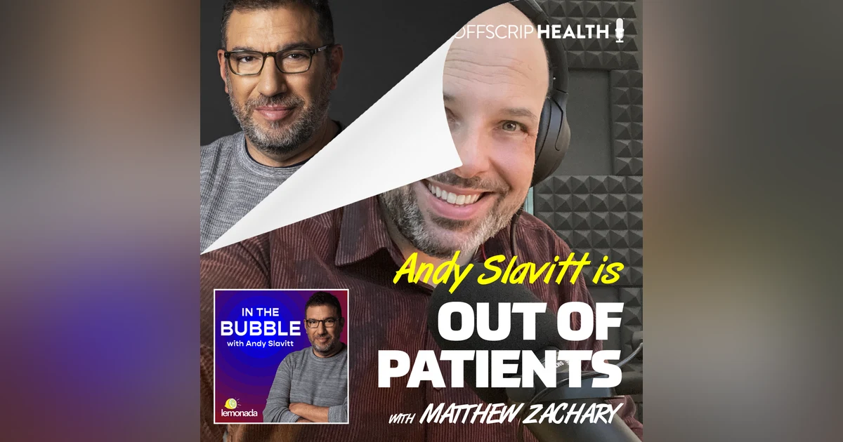 In The Bubble with Andy Slavitt: From CMS to Accidental Podcast Hero
