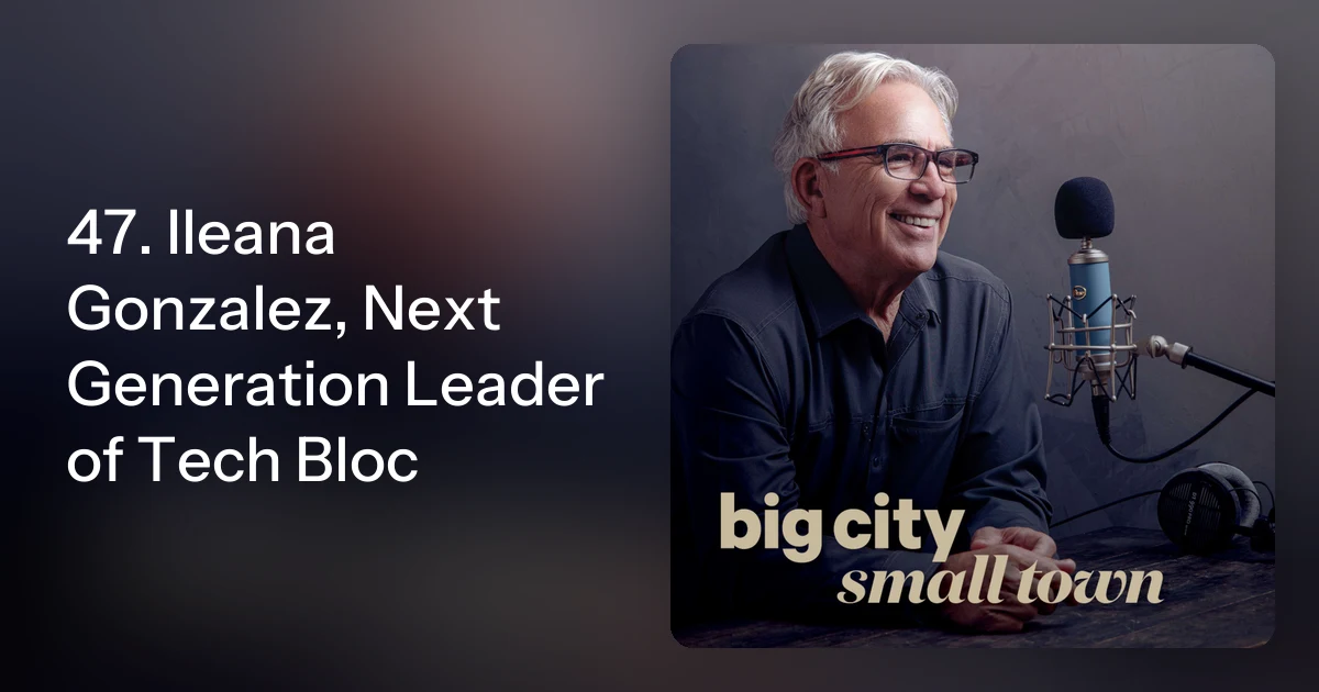 47. Ileana Gonzalez, Next Generation Leader of Tech Bloc