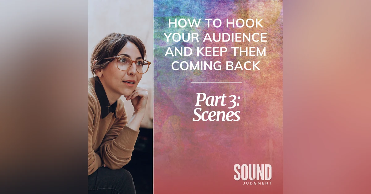Storytelling Strategies, Part 3: Scenes