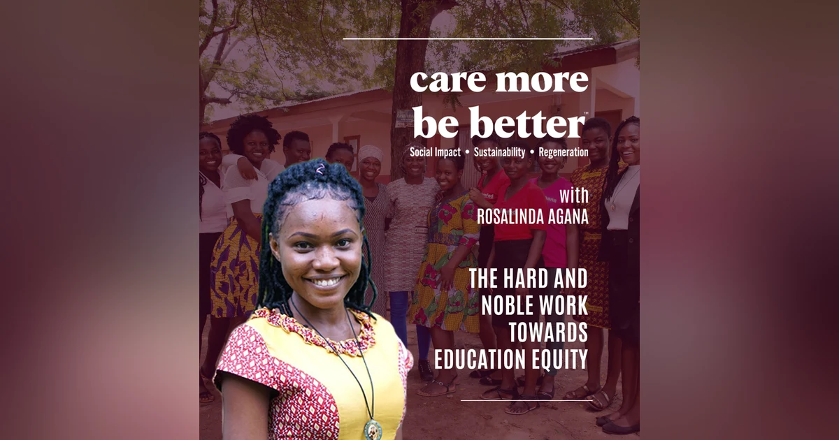 The Hard And Noble Work Towards Education Equity With Rosalinda Agana