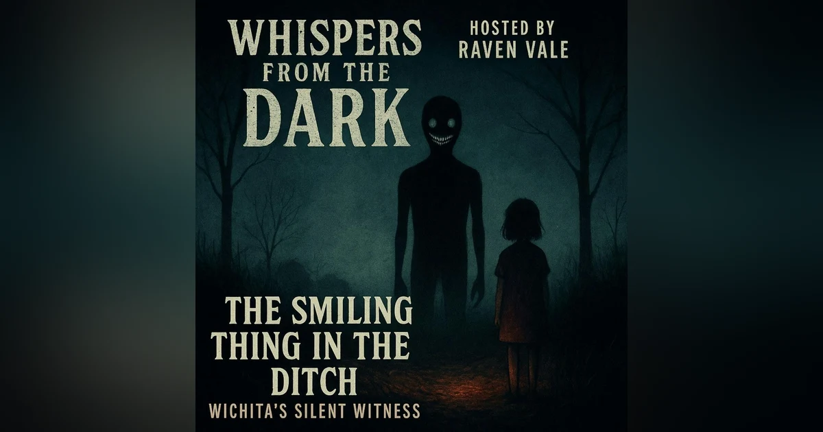 27: The Smiling Thing in the Ditch: Wichita’s Silent Witness