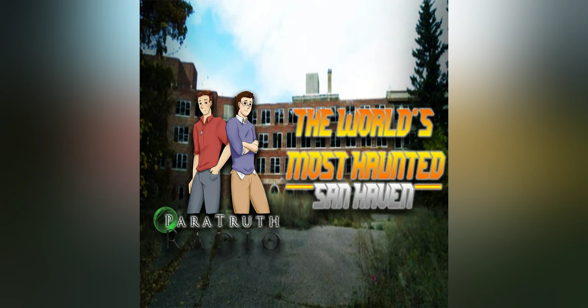 The World's Most Haunted: San Haven