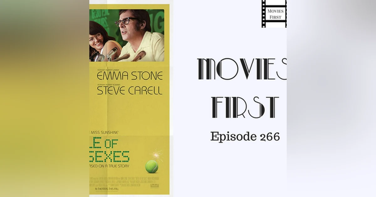 268: Battle Of The Sexes - Movies First with Alex First