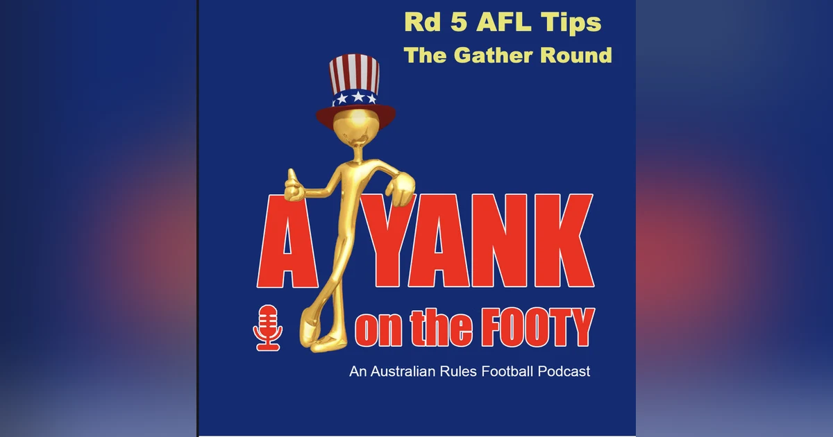 385 - Rd 5 AFL Tips