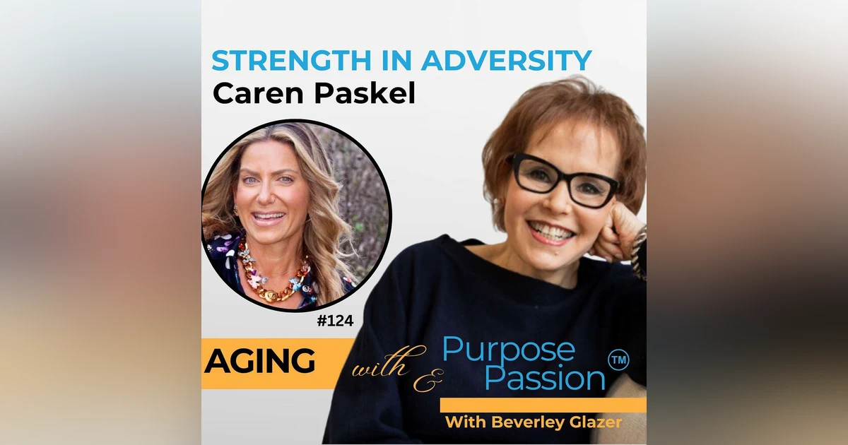 Finding Strength in Adversity: Caren Paskel’s Path to Self-Belief
