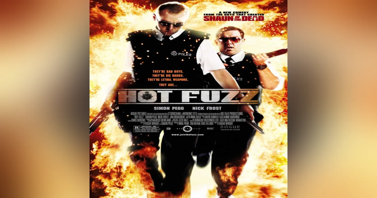 EPISODE 21: HOT FUZZ