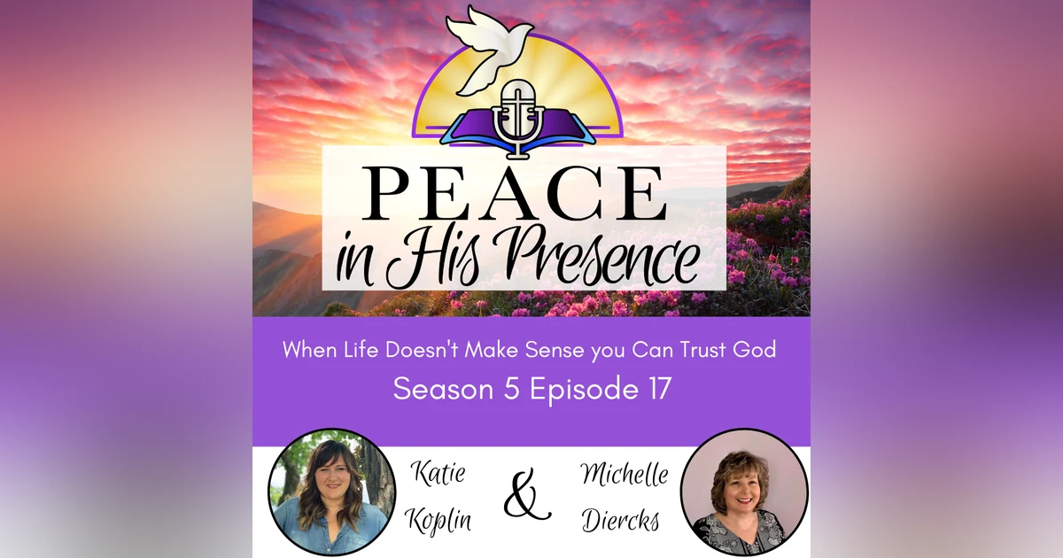 When Life Doesn't Make Sense you Can Trust God