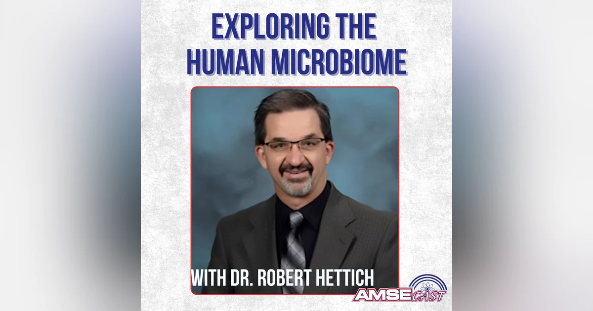 Exploring the Human Microbiome with Dr. Bob Hettich