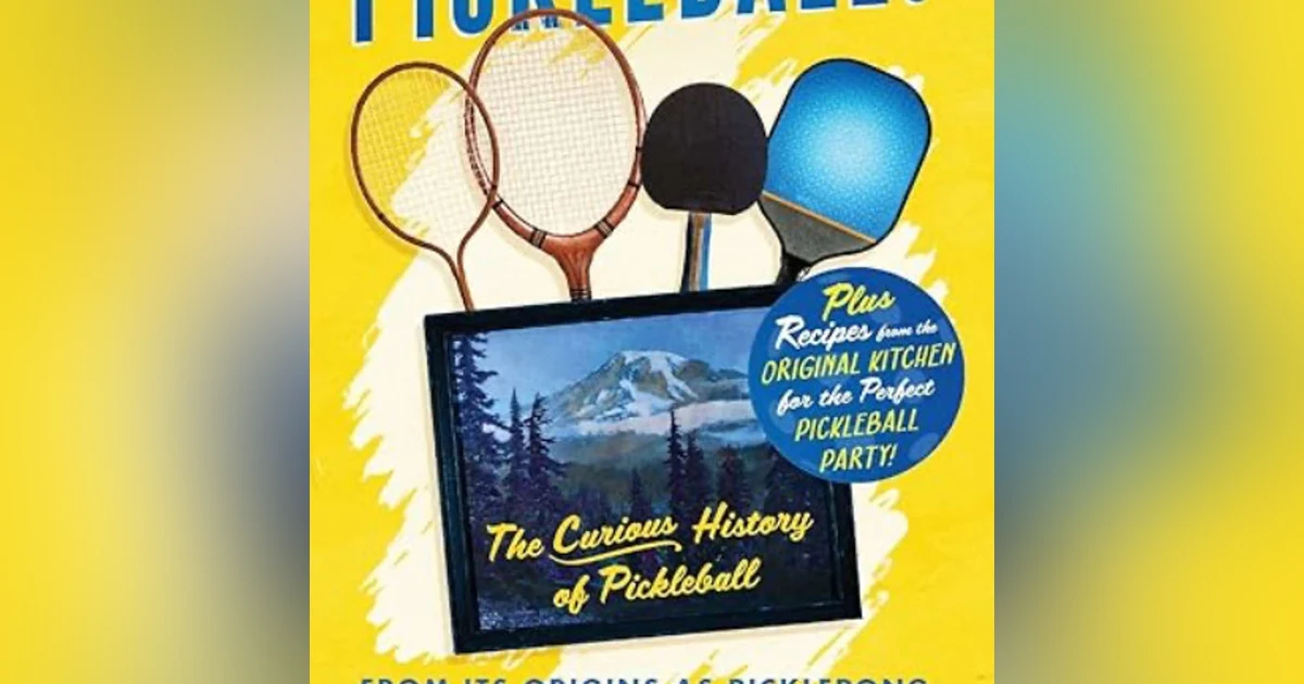 Oldish: The Curious History of Pickleball