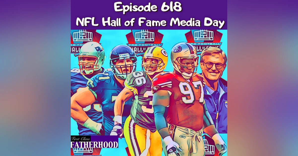 #618 NFL Hall of Fame Media Day