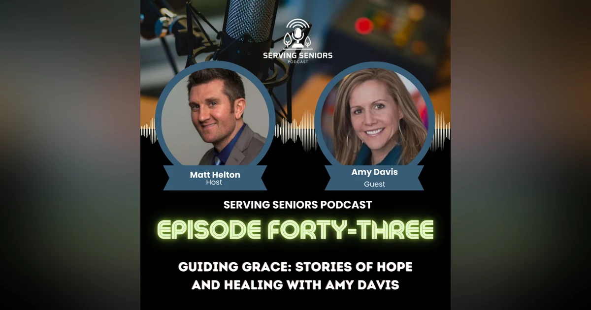 Episode 43: Guiding Grace: Stories of Hope and Healing with Amy Davis