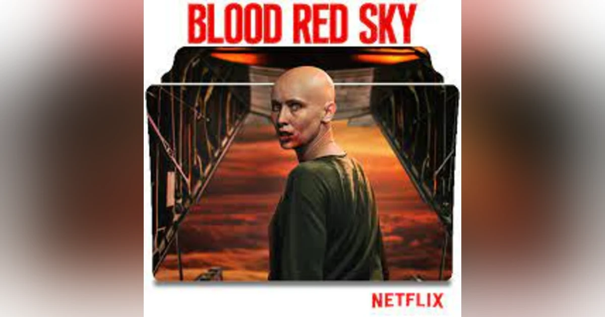 31 Days of Horror: Day 4, Blood Red Sky (2021)