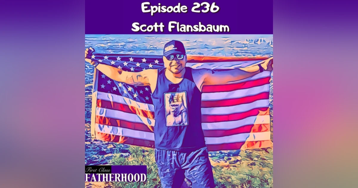 #236 Scott Flansbaum