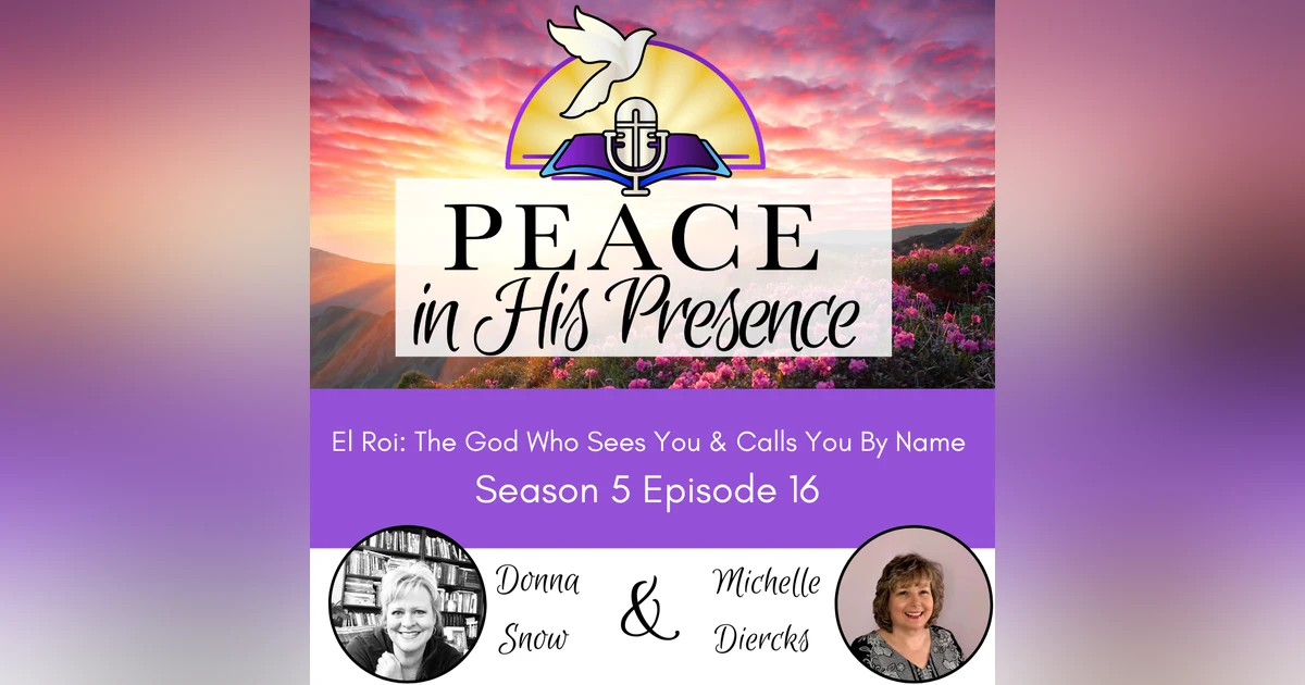 El Roi, The God Who Sees You And Calls You By Name