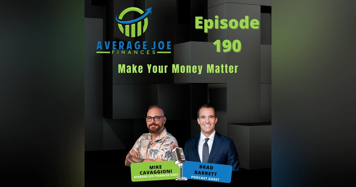 190. Make Your Money Matter with Brad Barrett